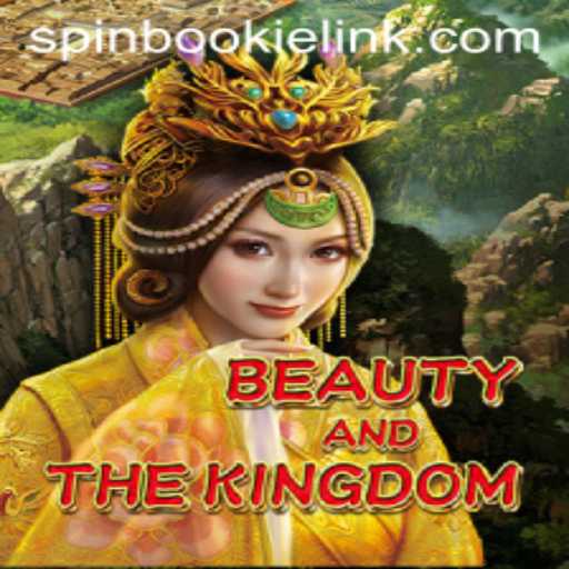 Exploring the Epic World of BeautyAndTheKingdom: A Journey with Spinbookie