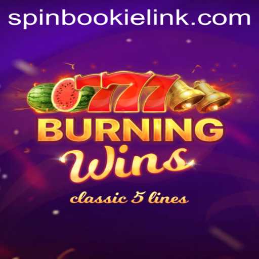 Discover the Thrilling World of BurningWins on Spinbookie