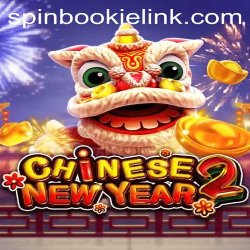 Exploring the Exciting World of CHINESENEWYEAR2 on Spinbookie