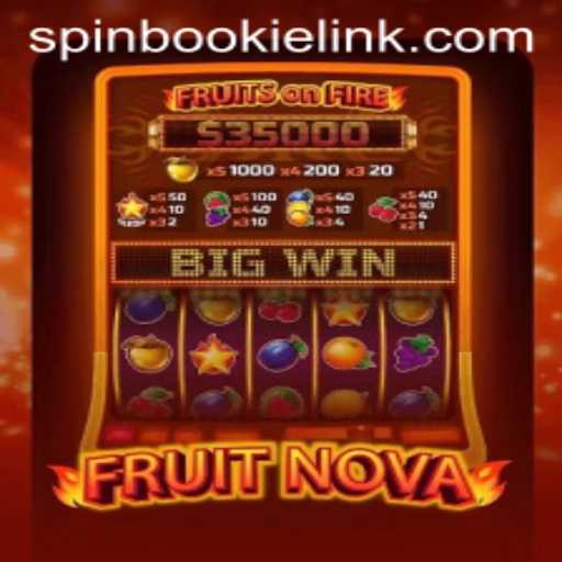 Discover the Exciting World of FruitNova with Spinbookie