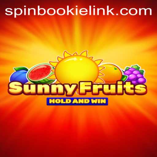 SunnyFruits: A Guide to Mastering the Slot Game by Spinbookie