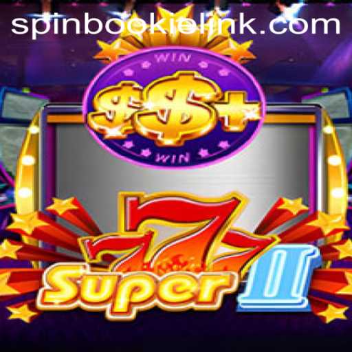Dive into the Thrills of Super777II with Spinbookie